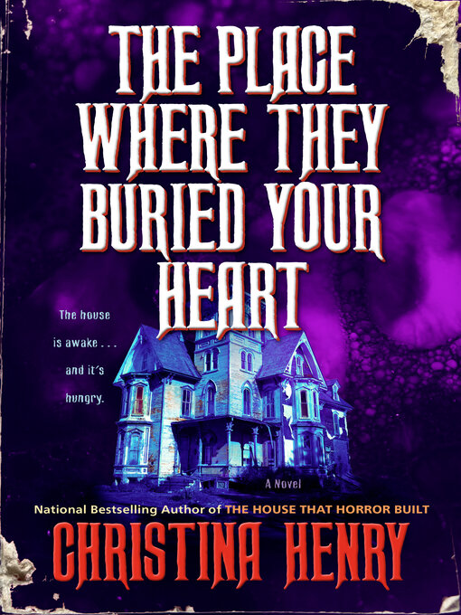 Title details for The Place Where They Buried Your Heart by Christina Henry - Available